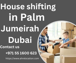 House shifting in Palm Jumeirah Dubai