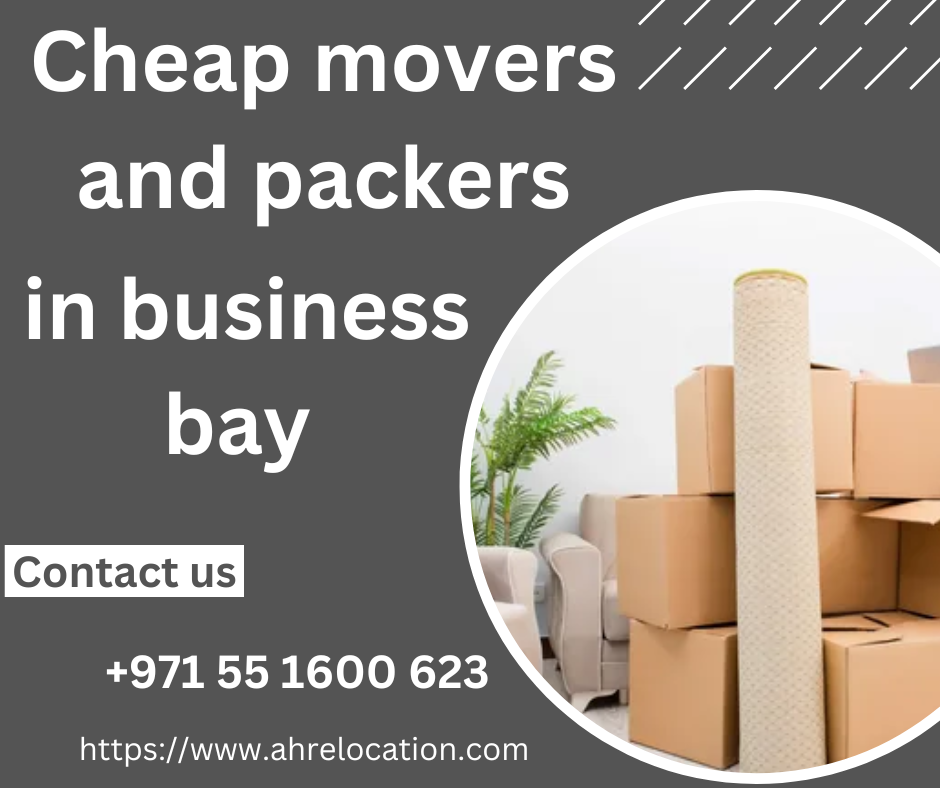 Cheap movers and packers in business bay