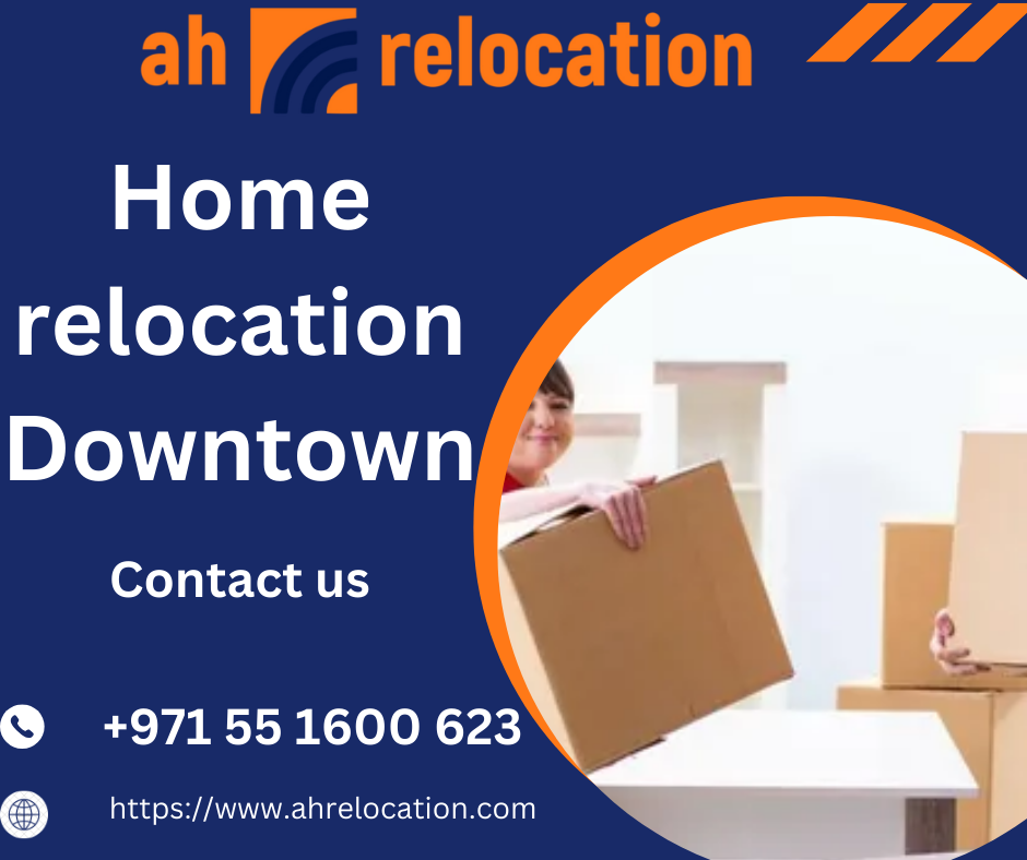 Home relocation Downtown
